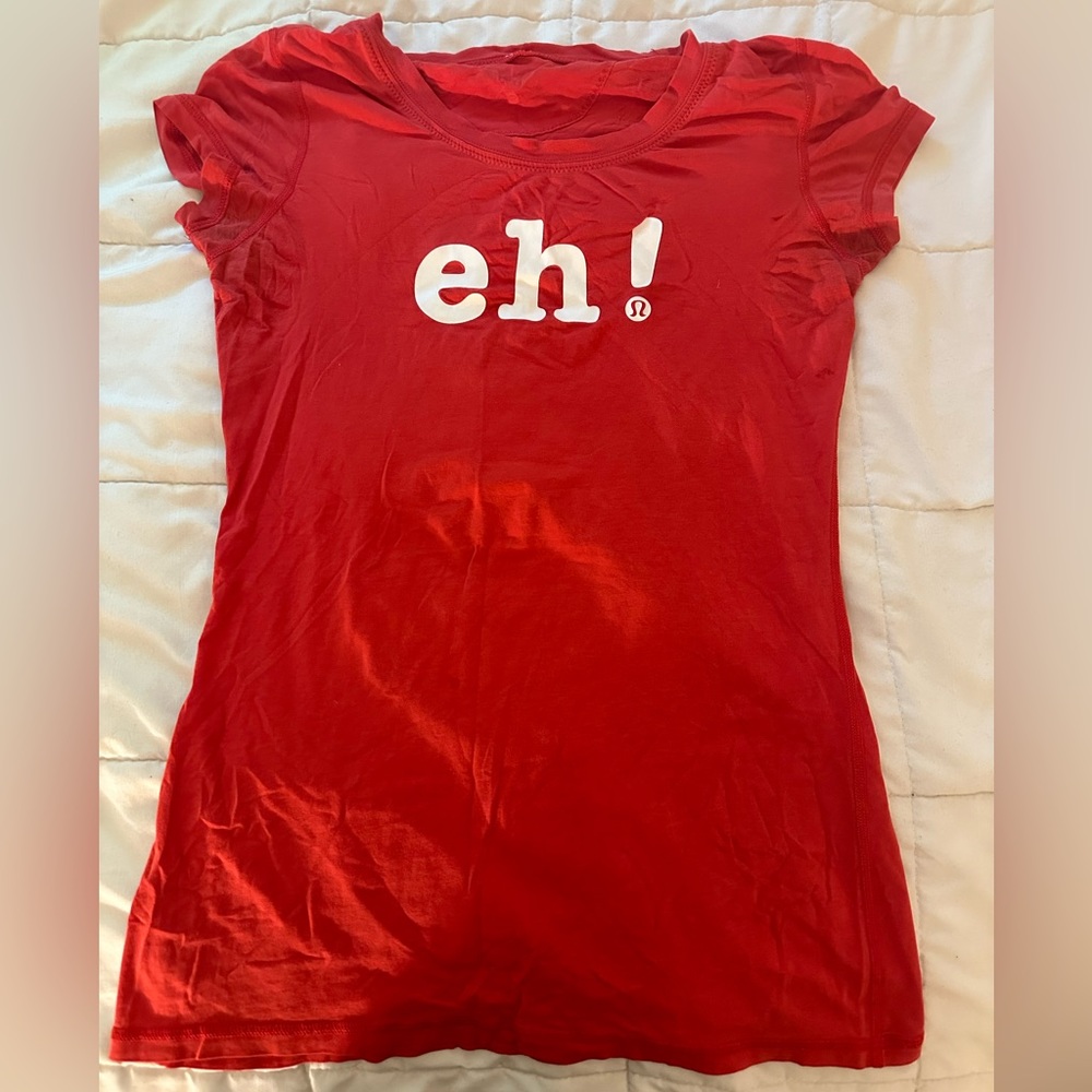 SUPER RARE “eh!” lululemon shirt!